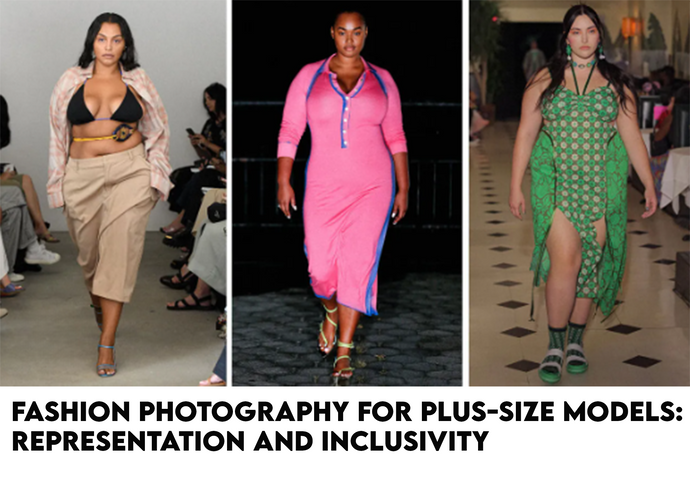 Fashion photography for plus-size models: representation and inclusivity