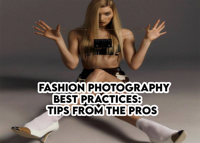 Fashion photography best practices: tips from the pros