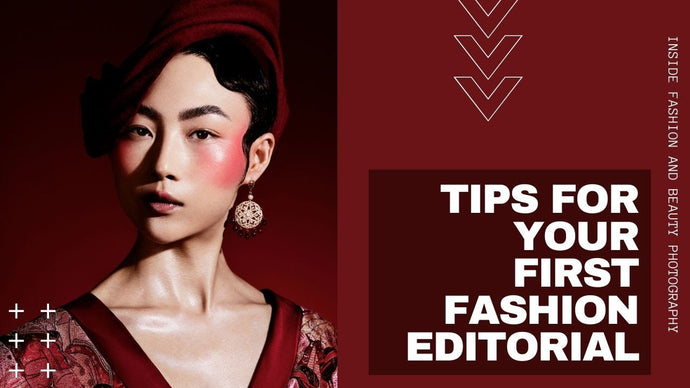 The business of Being a fashion photographer/ Tips for Your First Fashion Editorial