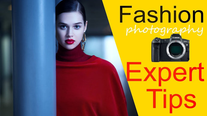 5 tips for mastering the basics of fashion photography