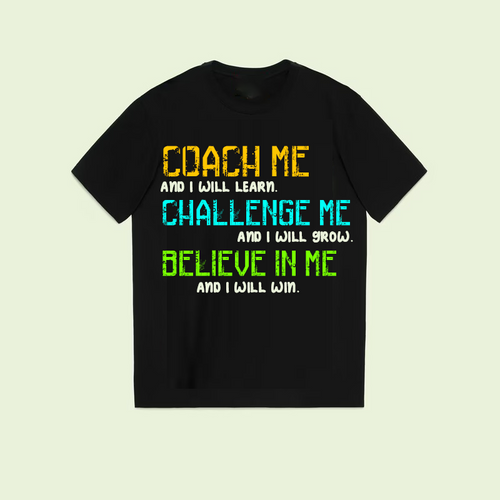 COACH CHALLENGE BELIEVE ME unisex t-shirt